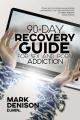  90-Day Recovery Guide for Sex and Porn Addiction 