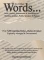 In Other Words...: Facts, Humor, Illustrations and Anecdotes for Christian Leaders, Public Speakers and Pastors 