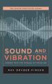  Sound and Vibration: Tuning into the Echoes of Creation 