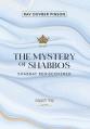  The Mystery of Shabbos: Shabbat Rediscovered 