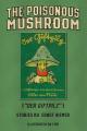  The Poisonous Mushroom: Der Giftpilz 