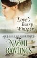  Love's Every Whisper 