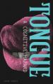  Tongue: A Cognitive Hazard 