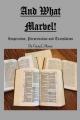  And What Marvel!: Inspiration, Preservation, and Translation 