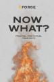  Now What?: Practical Tips to Fuel Your Faith 