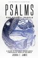  Psalms for Normal People: A Guide to the Most Relentlessly Theological Book in the Bible 