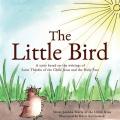  The Little Bird: A story based on St. Th 