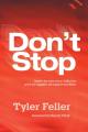  Don't Stop: Learn to See Your Failures and Struggles As Opportunities 
