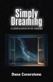  Simply Dreaming: A Compilation of My Dreams 