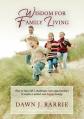  Wisdom For Family Living 