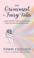  The Grimmest of Fairy Tales 