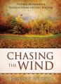  Chasing the Wind: Finding Meaningful Answers from Ancient Wisdom 