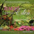  Almost Eden: Designing Gardens in Relation to Creation 