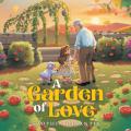  A Garden of Love 