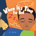  When It's Time for Bed: Bean's Bedtime Story 