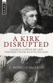  A Kirk Disrupted: Charles Cowan MP and the Free Church of Scotland 