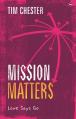  Mission Matters: Love Says Go 