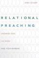  Relational Preaching: Knowing God, His Word, and Your Hearers 