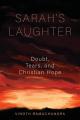  Sarah's Laughter: Doubt, Tears, and Christian Hope 