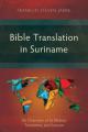  Bible Translation in Suriname: An Overview of its History, Translators, and Sources 