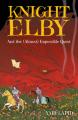  Knight Elby: And the (Almost) Impossible Quest 