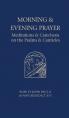  Morning and Evening Prayer: Meditations and Catechesis on Psalms and Canticles 