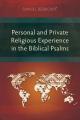  Personal and Private Religious Experience in the Biblical Psalms 