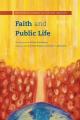  Faith and Public Life: Rethinking Church in the 21st Century 