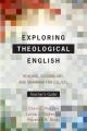  Exploring Theological English: Reading, Vocabulary, and Grammar for ESL/EFL 
