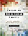 Exploring Theological English: Reading, Vocabulary, and Grammar for ESL/EFL 