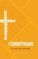  1 Corinthians: A Life in Letters 