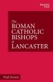  The Roman Catholic Bishops of Lancaster: Celebrating the Centenary 1924-2024 