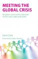  Meeting the Global Crisis: Kingdom community, diaconal church and a diaconal world 