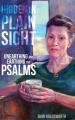  Hidden in Plain Sight: Unearthing and Earthing the Psalms 