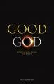  Good God: Suffering, faith, reason and science 