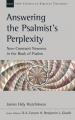  Answering the Psalmist's Perplexity: New Covenant Newness in the Book of Psalms 