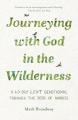  Journeying with God in the Wilderness: A 40 Day Lent Devotional Through the Book of Numbers 