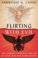  Flirting with Evil: The Catholic Church in the Age of Total War and Globalisation 