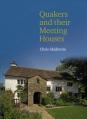  Quakers and Their Meeting Houses 