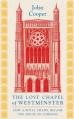  The Lost Chapel of Westminster: How a Royal Chapel Became the House of Commons 