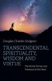  Transcendental Spirituality, Wisdom and Virtue 