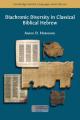  Diachronic Diversity in Classical Biblical Hebrew 
