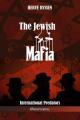  The Jewish Mafia: International Predators 