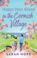  Happy Days Ahead in the Cornish Village 