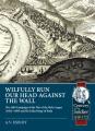  Wilfully Run Our Head Against the Wall: The 1684 Campaign of the War of the Holy League (1682-1699) and the Failed Siege of Buda 