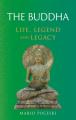  The Buddha: Life, Legend and Legacy 
