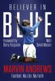  Believer in Blue: Marvin Andrews, Football, My Life, My Faith 