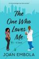  The One Who Loves Me: A Christian Medical Romance 