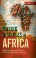  Making Disciples in Africa: Engaging Syncretism in the African Church Through Philosophical Analysis of Worldviews 