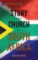  The Story of the Church in South Africa 